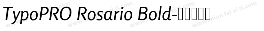 TypoPRO Rosario Bold字体转换